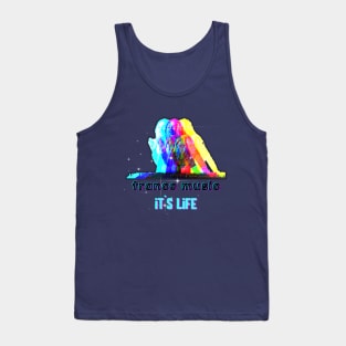 Trance Music It`s Life Tank Top